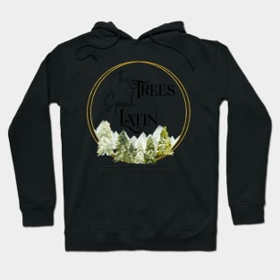 Raven Cycle- The Trees Speak Latin Hoodie